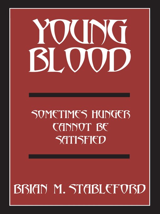Title details for Young Blood by Brian M. Stableford - Available
